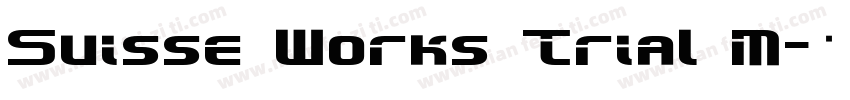 Suisse Works Trial M字体转换